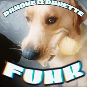 Danone & Danette Funk - Sped Up