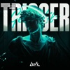 Trigger - Single