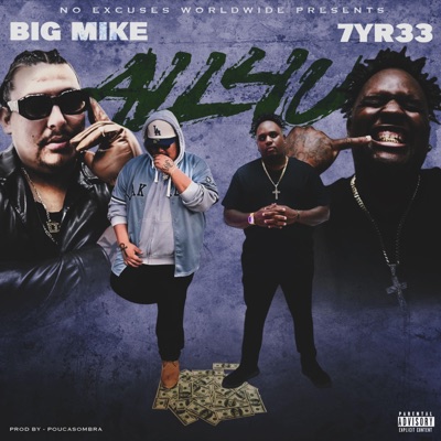 ALL 4 U (feat. B.I.G Mike) - Single