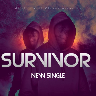 Survivor (feat. DJ clevas) - Single