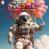 HOY TOY EN UN MOOD - Single - Raperito Mc
