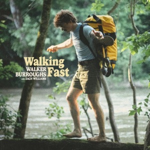 Walking Fast (feat. Zachary Williams) - Single