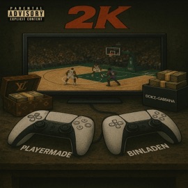 2K (feat. Isiah BinLaden) PlayerMade Pralim