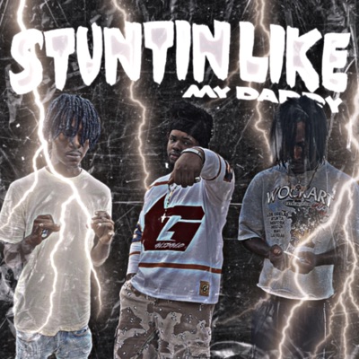 Stuntin Like My Daddy (feat. Avo2x & Jb2) - Single