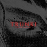 TRUNKI (feat. Whoisyoki) - Single - LUPVS DEI