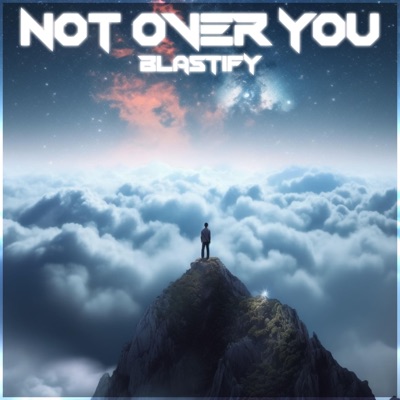 Not Over You - Single