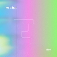 So What (feat. Bliss) - Single - Vigilante Records
