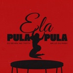 Ela Pula Pula - Single