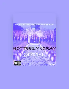 收听 Hot Teezy、观看音乐视频、阅读小传、查看巡演日期等 ！