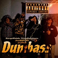 Dumbass (feat. KuruptRambo, TristeDaPalmero, JustBlow10x & Lil Rboh) - Single - ExoticKingJay