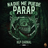 Nadie me puede parar - Single - HLP Carnal
