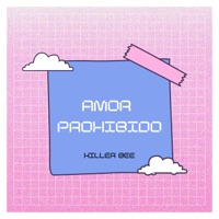 AMOR PROHIBIDO - Single - Killer Bee