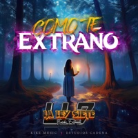 Como Te Extraño - Single - Grupo la Ley Siete de Enrike Fortunato