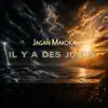 Il Y A Des Jours