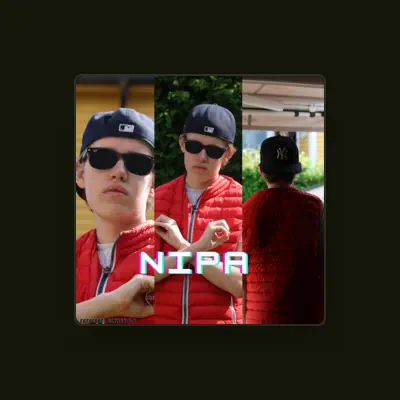 Listen to Nipa, watch music videos, read bio, see tour dates & more!