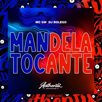 Mandela Tocante (feat. MC GW) - Single