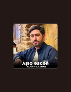 聆聽 Aşıq Əsgər、觀看音樂影片、閱讀小傳、查看巡演日期等！