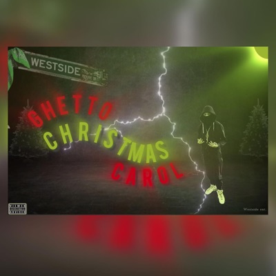 GHETTO CHRISMAS CAROL - Single