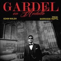 Gardel en Medallo - Single - Adam Walsh & Barrasdereptil