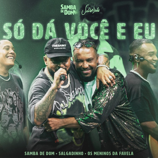 Só Dá Você e Eu (Ao Vivo)