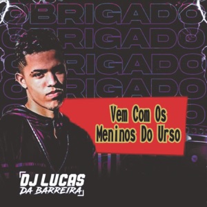 Vem Com os Meninos do Urso