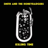 smith and the honey badgers