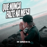 Que Nunca Falte na Mesa - Single - MC Adrian da ZL & DJ hud
