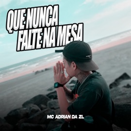 Que Nunca Falte na Mesa MC Adrian da ZL & DJ hud