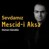 Sevdamiz Mescid — Osman Gunduz