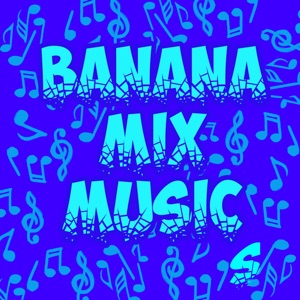 Banana Mix Music S