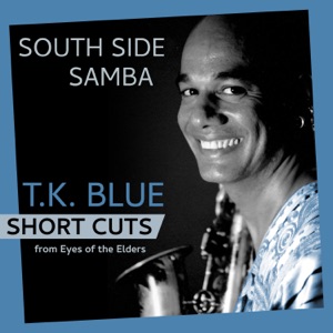 South Side Samba (feat. Jeff "Tain" Watts, Steve Kroon & Lonnie Plaxico) [Short Cut - breakdown]