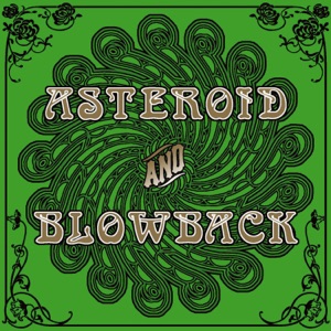 Asteroid & Blowback