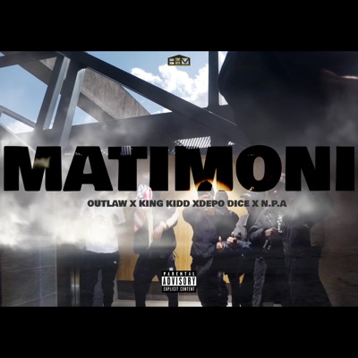 Matimoni (feat. Outlaw, King Kidd, Depo Dice & Nazz Papa Afrika) - Single