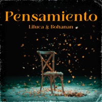 Pensamiento - Single - Liluca & BOHANAN