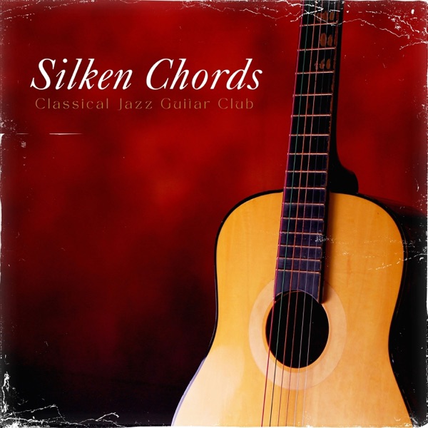 Silken Chords: Peaceful Guitar Music