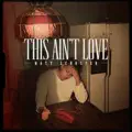 This Ain't Love 
