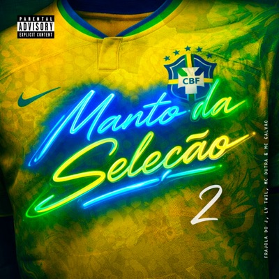 Manto da Seleção 2 (feat. LV Twil, Mc Dutra & Mc Galvão) - Single