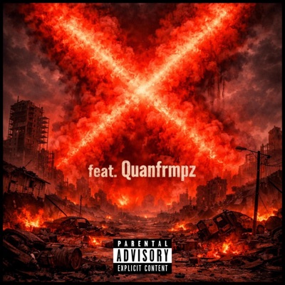 X (feat. QuanfrmPZ) - Single