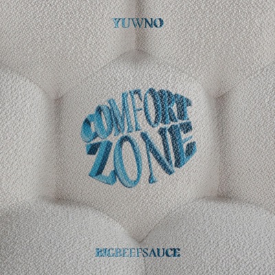 Comfort Zone (feat. Yuwno) - Single