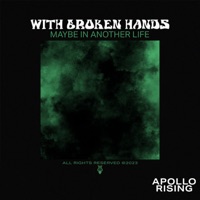 With Broken Hands - Single - Apollo Rising