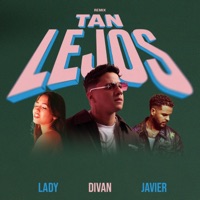 Tan Lejos (Remix Salsa) - Single - Divan, Lady & Javier Columbié