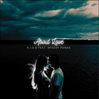 About Love (feat. Spacey Panda) - Single - Hiob