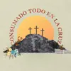 Consumado Todo En La Cruz
