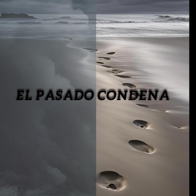 EL PASADO CONDENA:( - Single