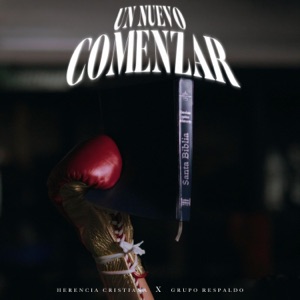 Un nuevo comenzar (feat. Grupo respaldo) - Single