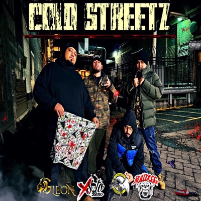 Cold Streetz (feat. G Leon, R' Dynasty & El Bulldogg Duran) - Single