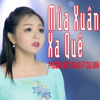 Mùa Xuân Xa Quê (feat. Dư Anh) - Single - Phương Bích Thảo