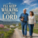 I’LL KEEP WALKING WITH THE LORD