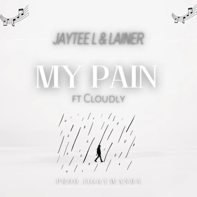 My Pain (feat. Cloudly) - Single