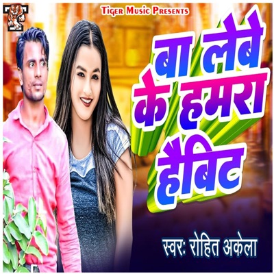 Ba Lebe Ke Hamara Haibit - Single